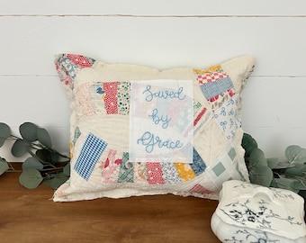 Vintage Antique Quilt Farmhouse embroidered patchwork pillow Saved by Grace