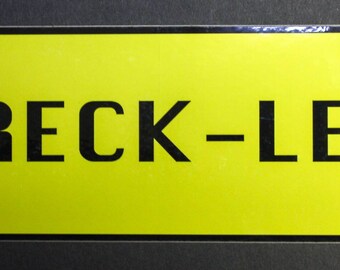 Wreck-Less Bumper Sticker