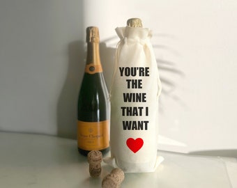 Bottle Wine Holder - You're The Wine That I Want - Personalised - My Valentine Since - Wanna Be My Valentine?