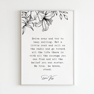 Stephen King, &quot; Be true, be brave, stand.&quot;, It, Digital Art Print, Poem Quotes Gifts