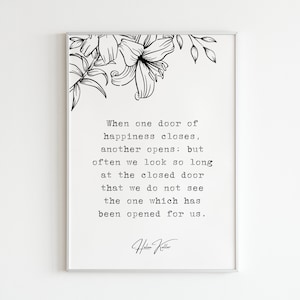 Helen Keller - &quot;When one door of happiness closes, another opens...&quot;, Digital Art Print, Poem Gift Quotes