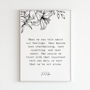 Fred Rogers, &quot;When we can talk about our feelings, they become less overwhelming...&quot;, Digital Art Print, Poem Quotes