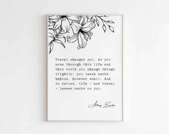 Anthony Bourdain - "Travel changes you." || Digital Art Print || Poem Gift Quotes