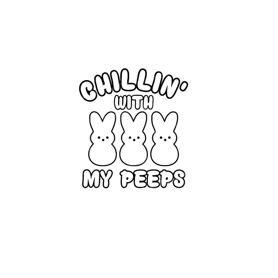Chillin&rsquo; With My Peeps Svg Png Sublimation Kids - Etsy