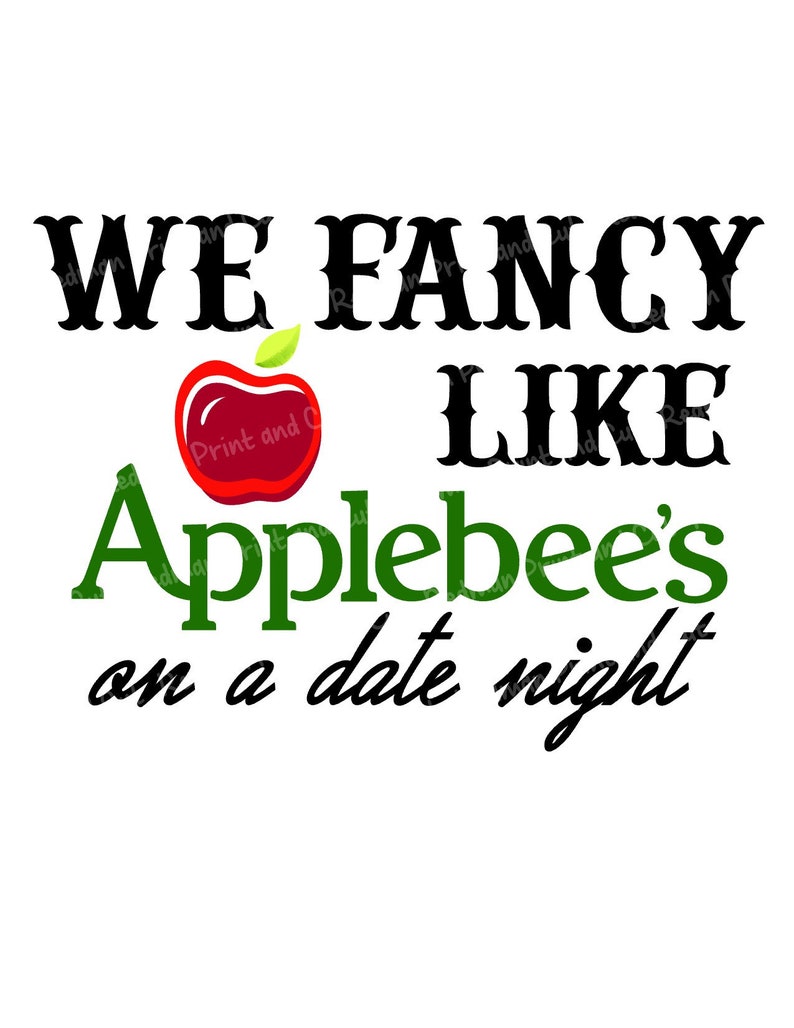 Fancy Like Applebee's on a Date Night SVG PNG Etsy