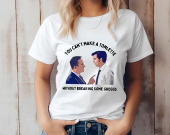 Tom and Greg Succession t-shirt, Succession shirt, Tom and Cousin Greg tee, Tomlette without breaking Greggs shirt, Succession gift for fan