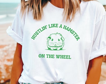 Hustlin' like a hamster t-shirt, Retro meme shirt, Vintage drawing t-shirt, Funny hustling shirt, Pun gift,Busy person gift, Cute Meme shirt