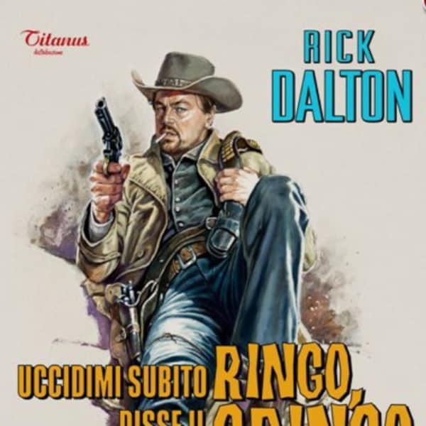 Rick Dalton as Ringo Gringo On A 11x17 Movie Poster.Printed on Heavy Card Stock Paper,Available Framed or Unframed.A Gift For Him or Her.