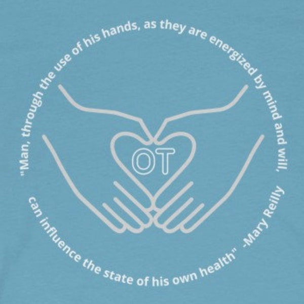 Occupational Therapy Hands - (t-shirt, occupation, therapist, OT, therapy, hand therapy)