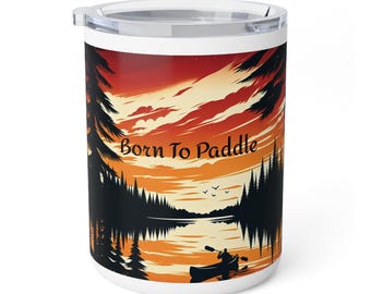 Insulated Coffee Mug: 'Born To Paddle' Kayaking Gift -10oz Stainless Steel