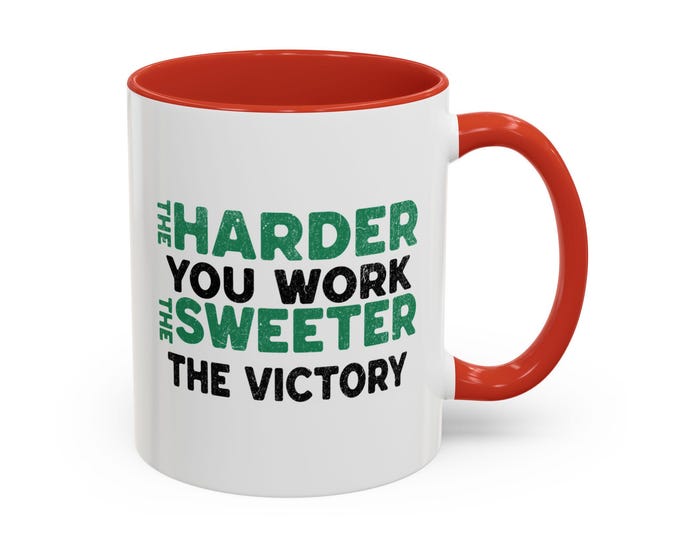 Motivational Accent Coffee Mug - Perfect for Coffee Lovers, Home Office, Gifts for Graduates, Inspirational Quotes, 11oz or 15oz