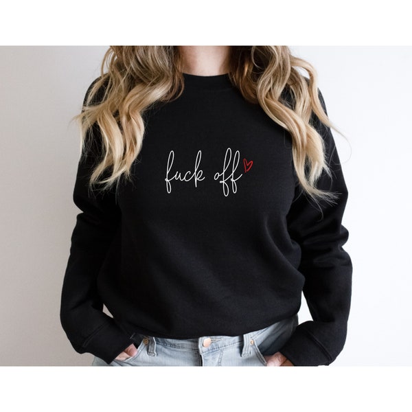 Fuck Off Sweater Adult Humor Funny Pullover Sweatshirt Antisocial Club Funny Bold Jumper