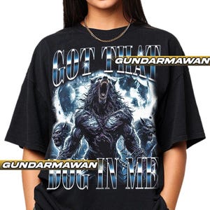 Limited Got That Dog In Me Vintage T-Shirt, Gift For Woman and Man Unisex T-Shirt | Funny Shirt Meme Shirt