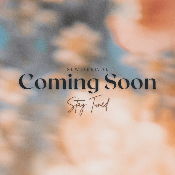 New Items Coming Soon - Etsy 