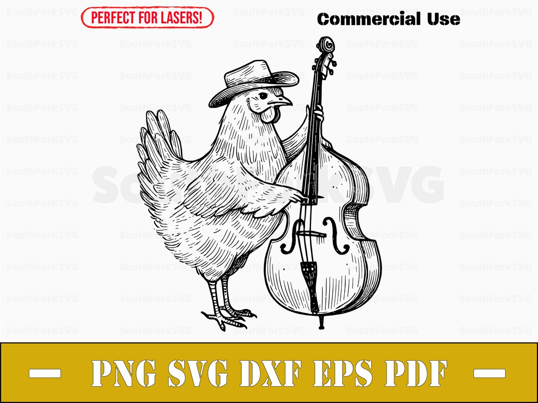 Chicken Playing Standup Bass Svg Png Dxf Eps Pdf | Laser Engrave Cut ...