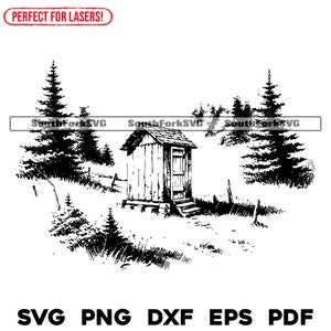 Laser Engrave File Rustic Outhouse svg png dxf eps pdf Cottage Scene For Wood Signs Boards Glass Charcuterie Instant Download Commercial Use