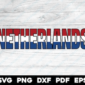 Diseño de nombre de bandera de Países Bajos / svg png dxf eps pdf / diseño gráfico vectorial corte tinte de impresión sub cnc grabado láser archivos digitales descargar