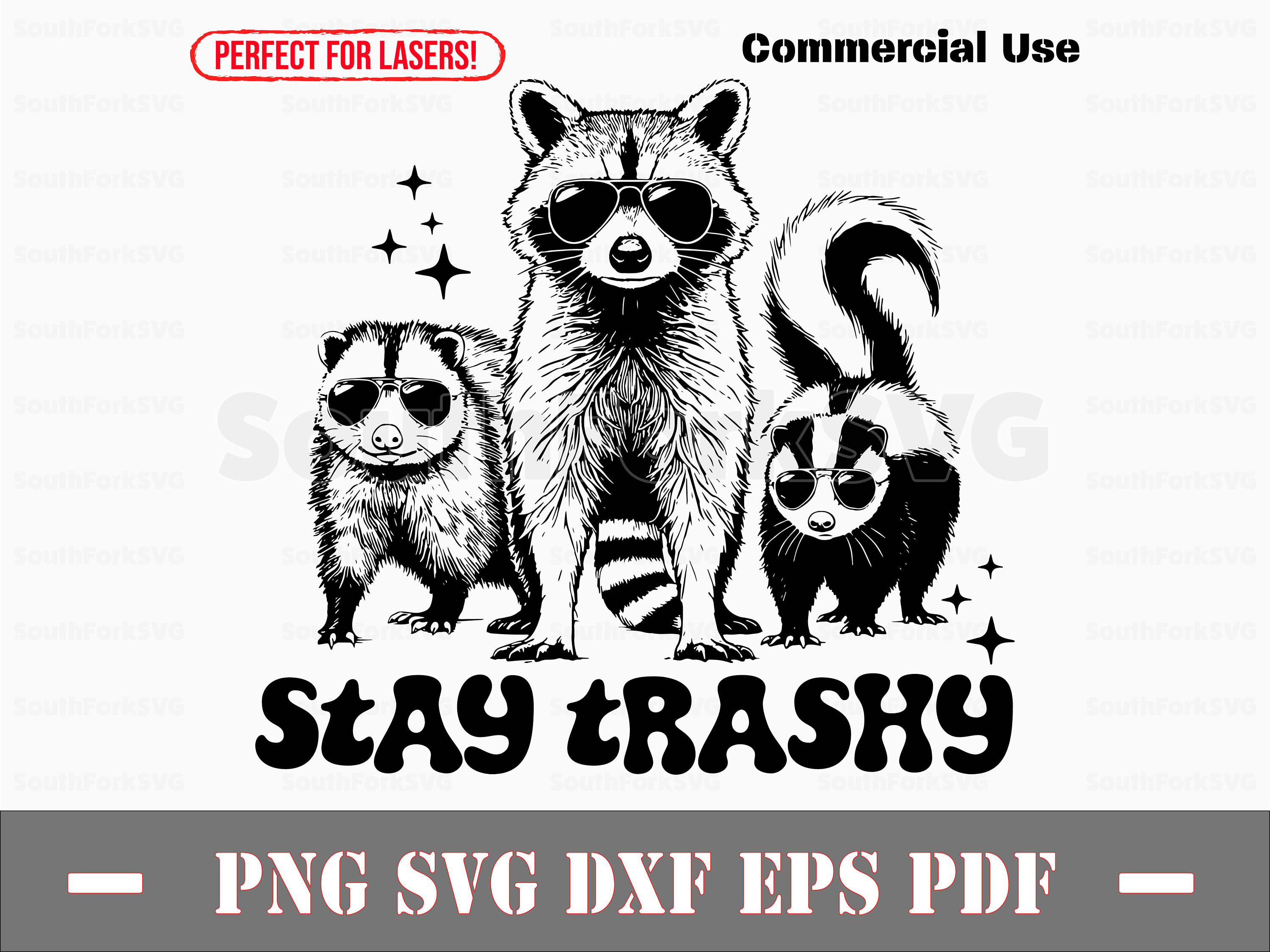 Raccoon, Possum, Skunk Stay Trashy Svg Png Dxf Eps Pdf Vector Graphic ...