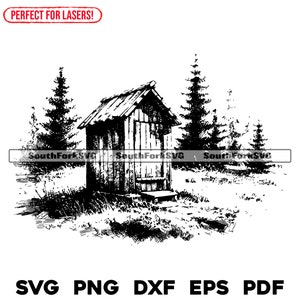 Laser Engrave File Rustic Outhouse svg png dxf eps pdf Cottage Scene For Wood Signs Boards Glass Charcuterie Instant Download Commercial Use