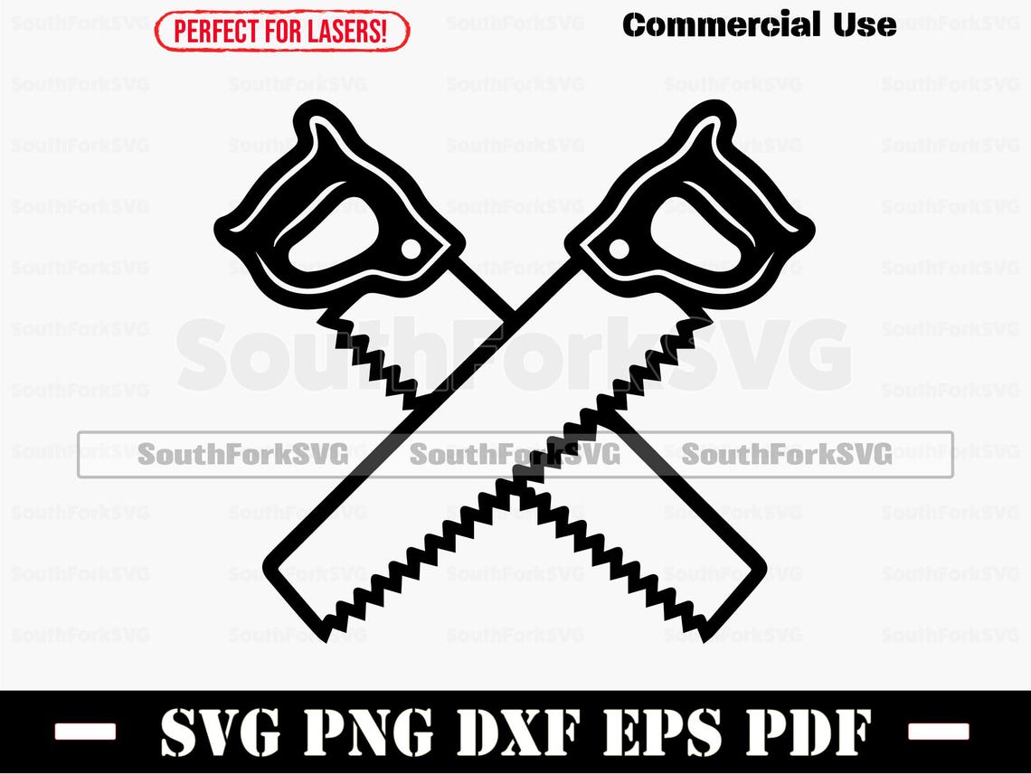 Crossed Saws Svg Png Dxf Pdf Eps | Cut Print Laser Digital File ...