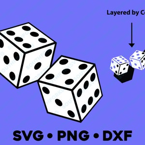 Six Sided Dice SVG PNG DXF Layered by Color Game Night Gambling Casino Vector Graphic Design Image File Dye Sublimation Engrave htv t-shirt