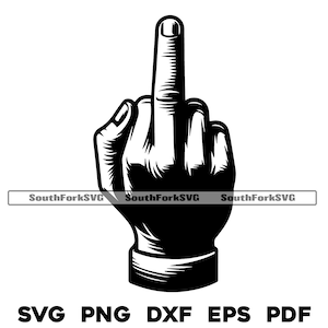 Middle Finger svg png dxf eps pdf | vector graphic cut file laser clip art instant digital download commercial use