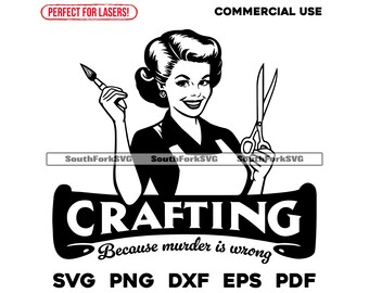 Crafting Because Murder is Wrong Retro Style svg png dxf eps pdf Cut Print Laser Engraving CNC Dye Sub Vinyl Instant Download Commercial Use