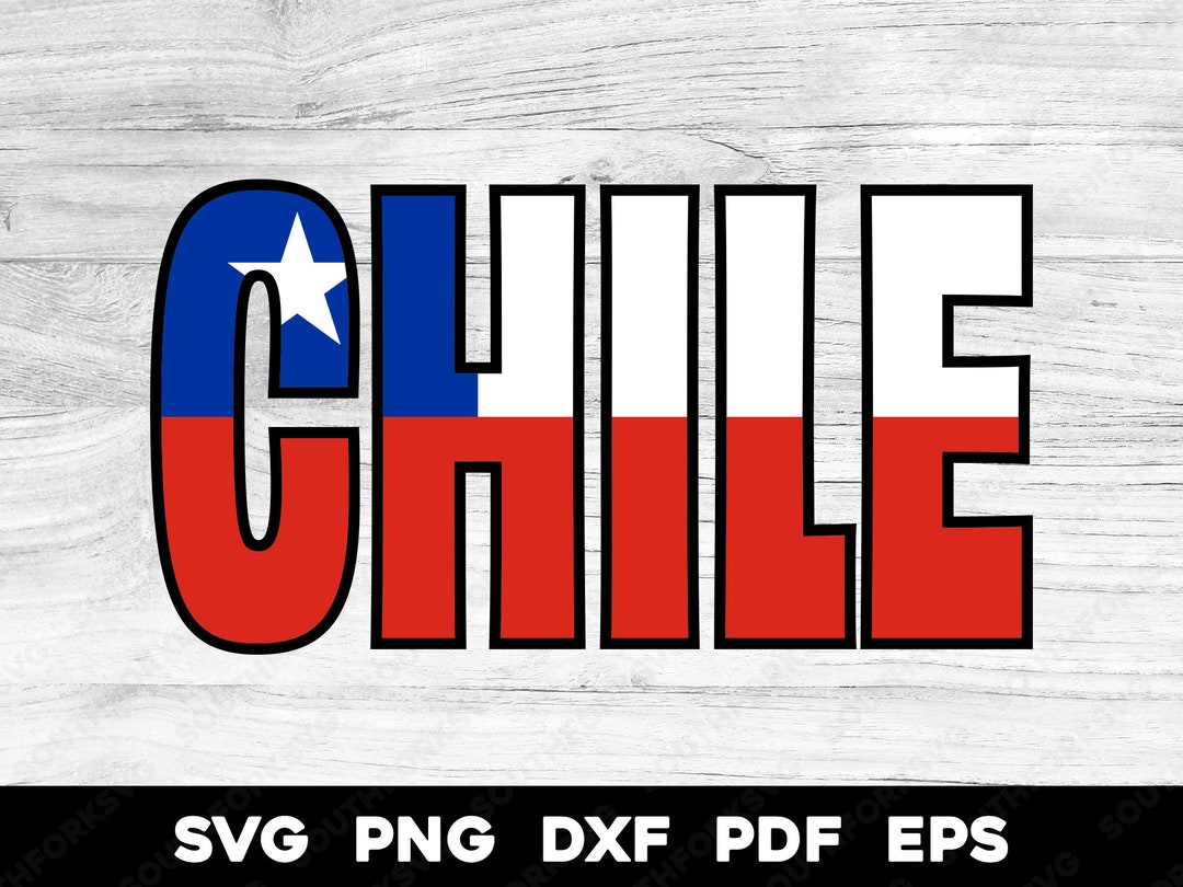 Chile Chilean Flag Name Design Svg Png Dxf Eps Pdf Vector Etsy