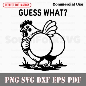 Devinez quoi cul de poulet drôle svg png dxf eps pdf | Fichiers vectoriels transparents, impression découpée, impression laser, gravure laser, utilisation commerciale