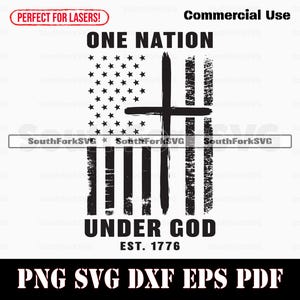 May include: Black and white graphic design featuring the American flag with a cross overlay. Text includes "ONE NATION UNDER GOD EST. 1776". The design is suitable for laser cutting and commercial use.