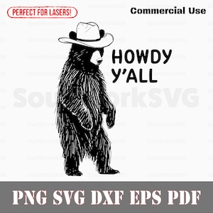Black Bear Cowboy Howdy Y'all svg png dxf eps pdf / grabado láser cortado archivos de impresión vector gráfico clip art / descarga instantánea uso comercial