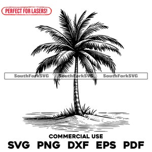 May include: Black and white line art illustration of a palm tree on a beach. The image is labeled "PERFECT FOR LASERS!" and "COMMERCIAL USE SVG PNG DXF EPS PDF".