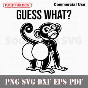 Adivina qué mono trasero divertido svg png dxf eps pdf / diseño gráfico vectorial transparente corte impresión tinte sub láser grabar archivos uso comercial