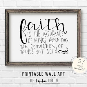 Faith Is The Assurance | Instant Printable | Hebrews 11:1 | Digital Download | Scripture Wall Art | Bible Verse | Christian Calligraphy