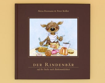 Süßes Kinderbuch ab 4 Jahre »Der Rindenbär auf der Suche nach Bärkömmlichkeit«, Bilderbuch, 48 Seiten inkl. Keks-Rezept, 21x21 cm, Geschenk