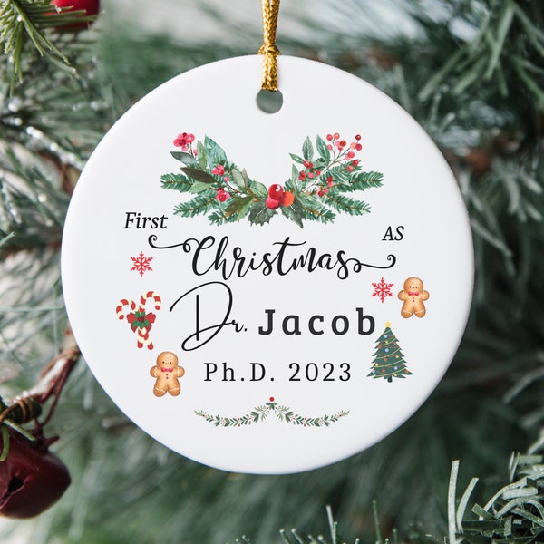 First Christmas As Doctor 2023 PhD, Christmas Ornament, PhD Gift, Graduation Gift, Personalized Gift, Ph.D Christmas Gift, Custom Ornament