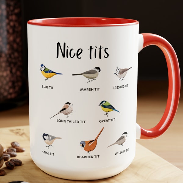 Nice Tits Coffee Mug, Bird Mug, Bird Lovers Gift, Coffee Mug, Christmas Gifts, Gift For Mom, Mom Christmas Gift, Bird Mug Gift, Gift For Her