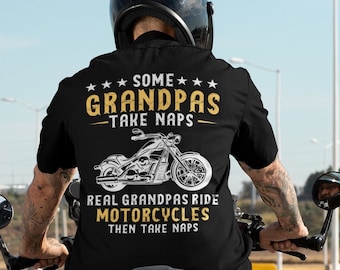 Biker Grandpa Shirt For Fathers day, Birthday Gift, Real Grandpas Ride Motorcycles Then Take Naps Shirt, Funny Biker Shirt, Granddad Gift #2