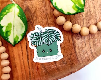 Calathea Orbifolia Vinyl Sticker: Peace Was Never An Option