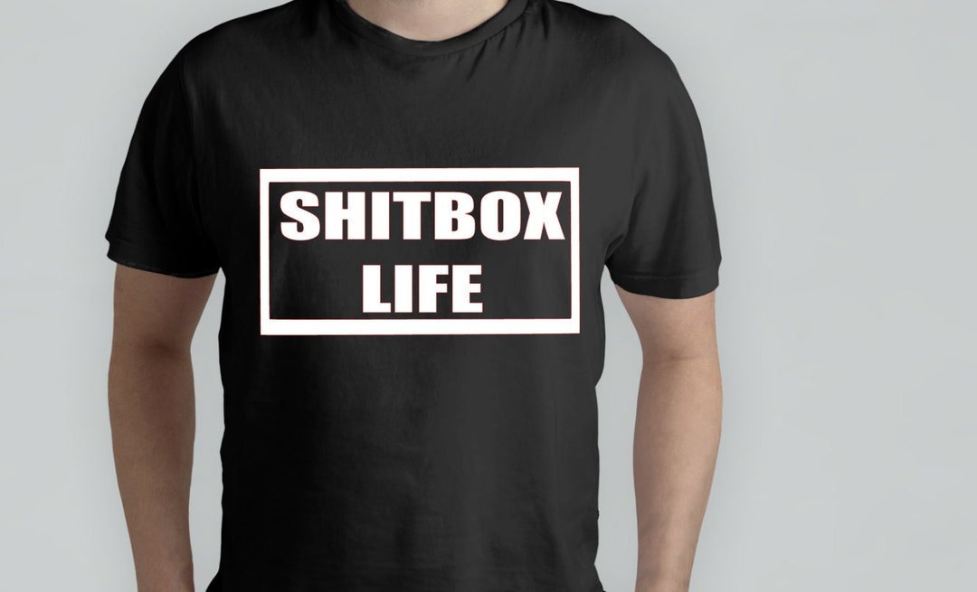 Sh*tbox Life Tee - Etsy