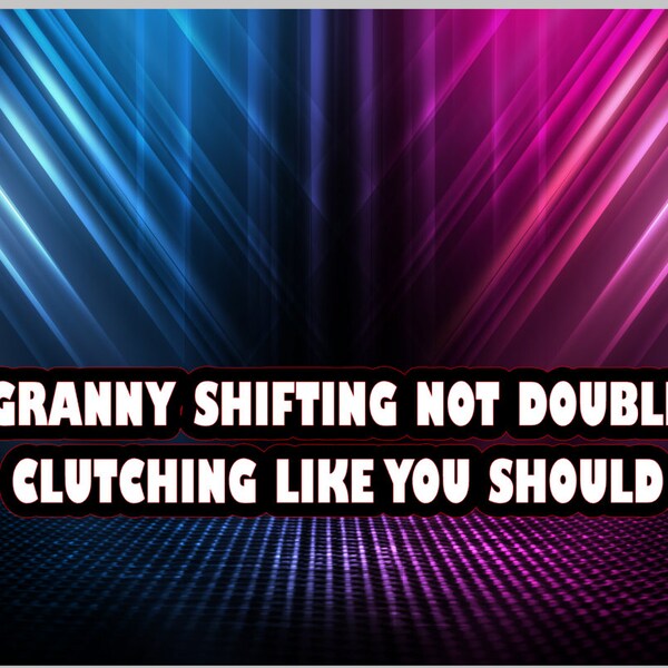 Fast and Furious Granny Shifting Etsy