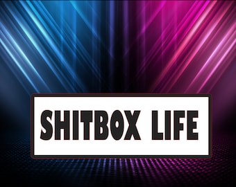 Sh*tbox life