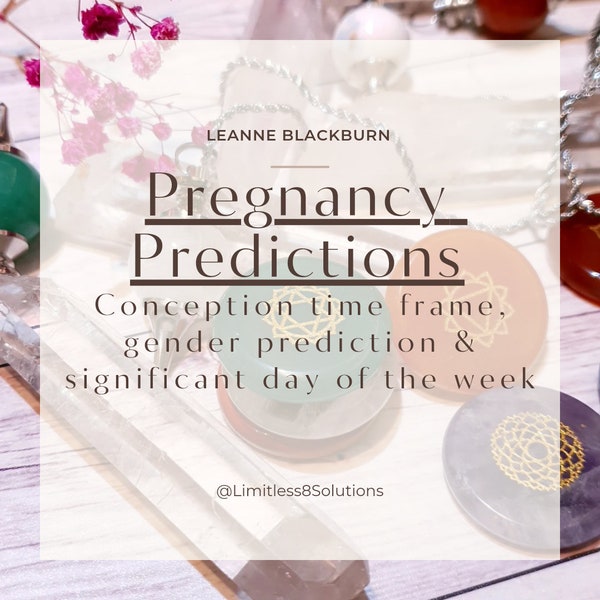 Same Day Pregnancy Prediction. Conception? Baby Gender? Multiples? Psychic prediction. Pendulum, Tarot reading, manifestation