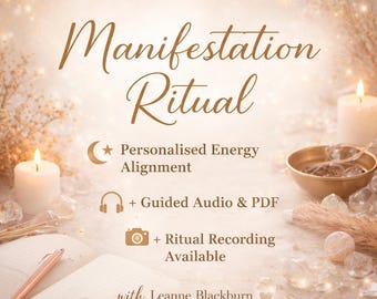 May include: An image with the words "Manifestation Ritual" in elegant script. The image includes candles, a bowl, crystals, and a pen on an open notebook. Text details include "Personalised Energy Alignment", "Guided Audio & PDF", and "Ritual Recording Available".