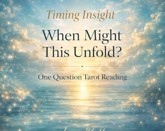 Lectura de Tarot con Percepción del Tiempo / ¿Cuándo Podría Suceder? / Lectura de una Pregunta / Guía Intuitiva sobre el Tiempo