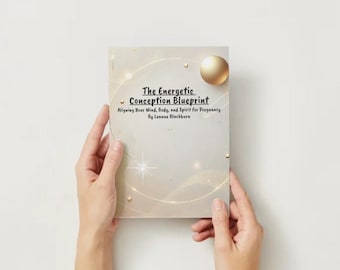 May include: A book cover with a beige background and gold accents. The title is "The Energetic Conception Blueprint" and the subtitle is "Aligning Your Mind, Body, and Spirit for Pregnancy". The author is Leanne Blackburn.
