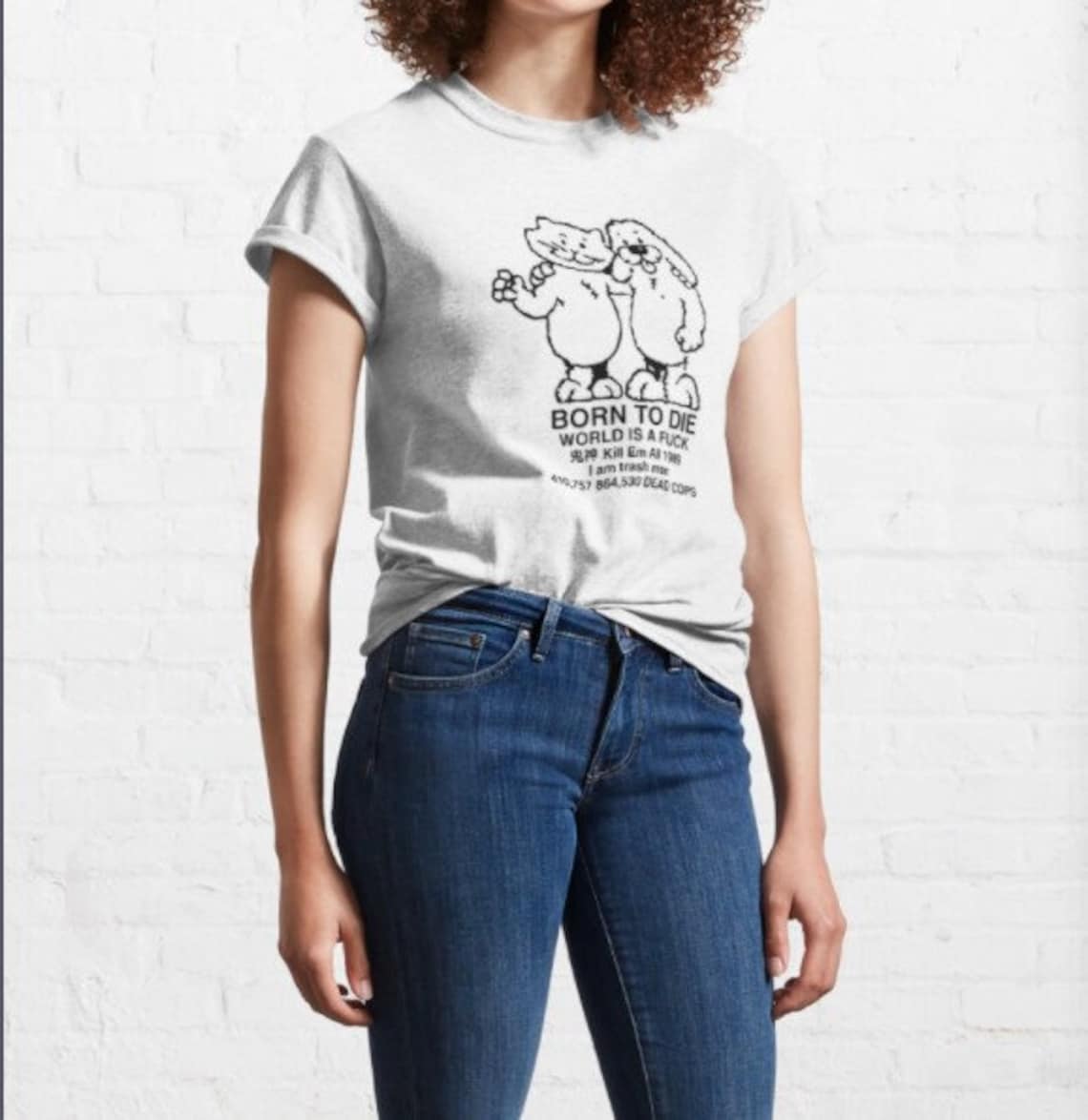 born to die world is a shirt