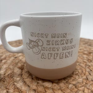 Coffee mug with handle - Not my monkeys - not my circus - Coffee cup - Unique gift