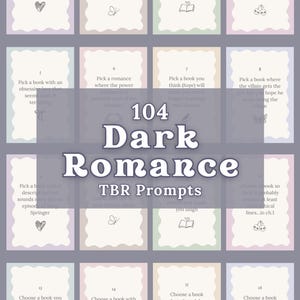 Puede incluir: Una cuadrícula de dieciséis tarjetas rectangulares con bordes de colores pastel y sugerencias de lectura de romance oscuro. El texto central dice 104 Dark Romance TBR Prompts. Cada tarjeta incluye una consigna numerada y un pequeño icono lineal negro.
