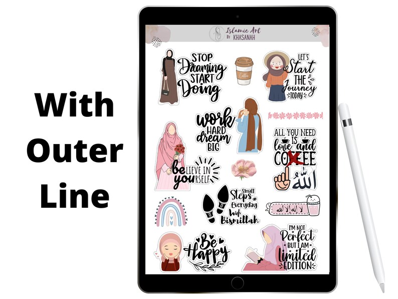 May include: A digital tablet screen displaying a collection of colorful digital stickers featuring motivational quotes and illustrations of women wearing headscarves. The stickers include phrases like "Stop Dreaming Start Doing", "Work Hard Dream Big", "Let's Start the Journey Today", "All You Need is Love and Coffee", and "Be Happy".